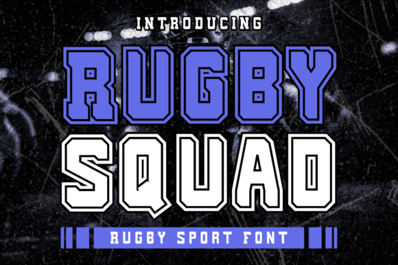 Rugby Squad: A Bold Typeface for Branding